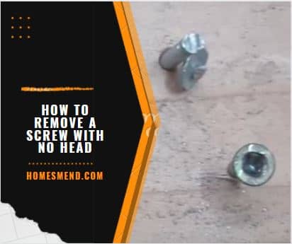 how to remove a screw with no head